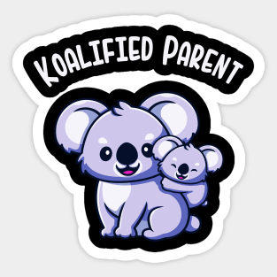 Koalified Parent Koala Family Mom Dad Parents Sticker